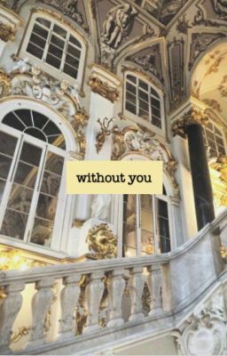 without you // one shot