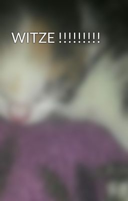  WITZE !!!!!!!!!