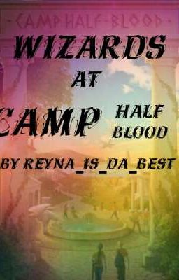 Wizards at Camp Half-Blood