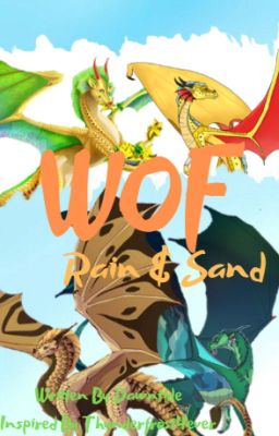 WOF Fanfiction: Rain & Sand