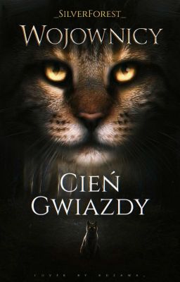 Wojownicy: Cień Gwiazdy [AU]