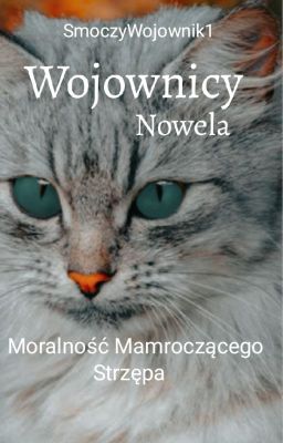 Wojownicy. Moralność Mamroczącego Strzępa