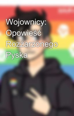 Wojownicy: Opowieść Rozżarzonego Pyska