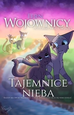 [💫] Wojownicy || Tajemnice Nieba || Potomkowie Gwiazd tom I [💫]