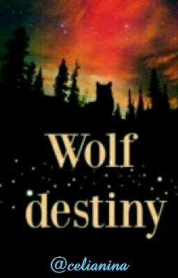   Wolf destiny 