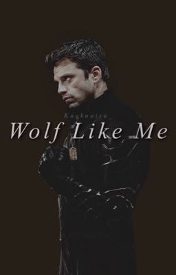 Wolf Like Me • Bucky Barnes