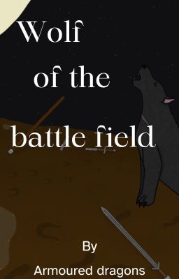 Wolf of the battle field