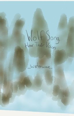 Wolf Song, Hear their Voices