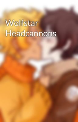 Wolfstar Headcannons