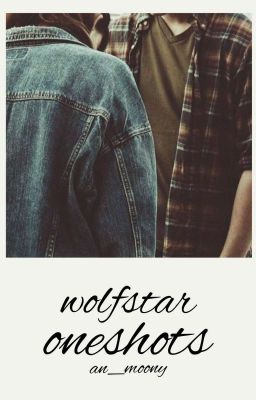 wolfstar oneshots