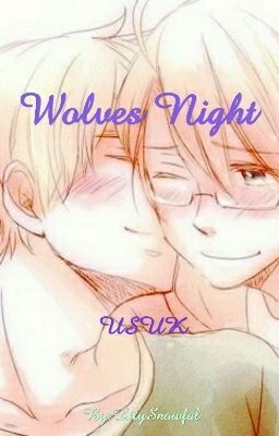 Wolves Night~UsUk 