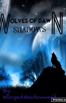 Wolves of dawn book 1 shadows