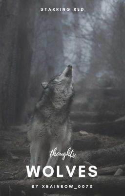 wolves • thoughts