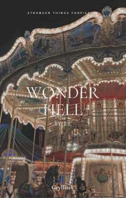 Wonder Hell | Byler [ZAKOŃCZONE]