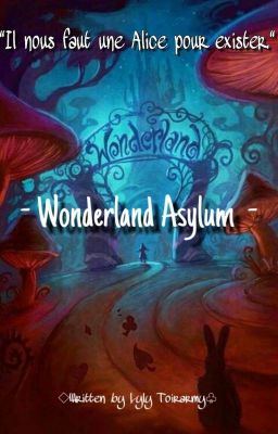 ♡ •WONDERLAND ASYLUM• ♤