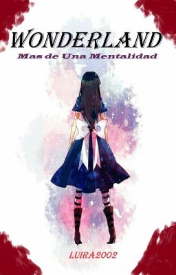 Wonderland: Mas de una Mentalidad