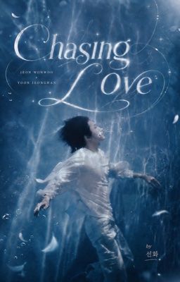 [WonHan] Chasing Love