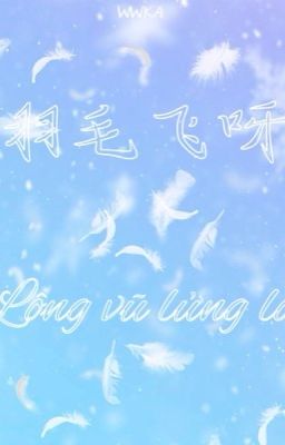 [WonSoon] Lông Vũ Lửng Lơ