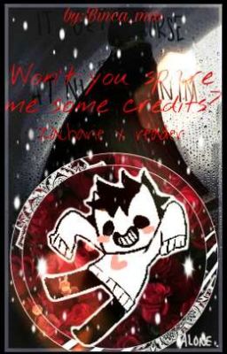 Wont you spare me some credits? (Zacharie x reader)