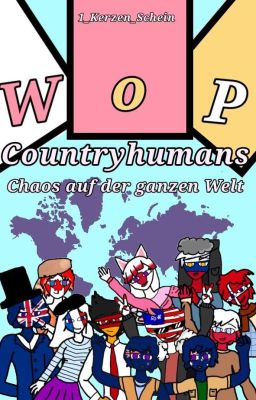 WoP Countryhumans - Chaos auf der ganzen Welt