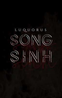 WOP II vòng chung kết; SONG SINH