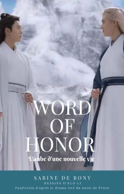 Word of Honor : L'aube d'une nouvelle vie