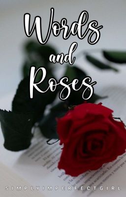 Words and Roses