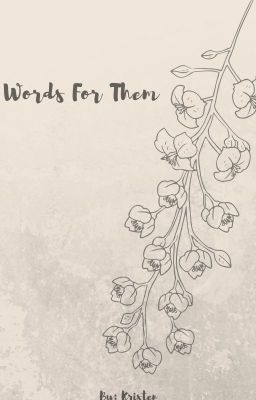 Words for them.......