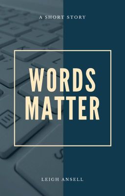 Words Matter