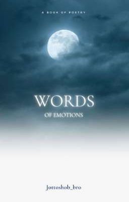 Words Of Emotions || A Poetry collection 