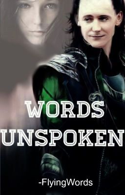 Words Unspoken (Sequel to Mischief Meets Mischief) [On hiatus until June]