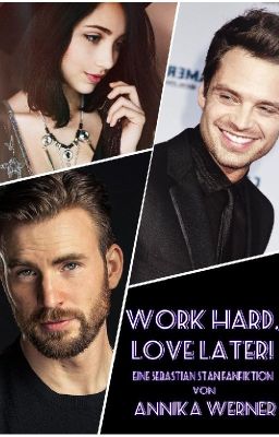 Work hard, love later! || Sebastian Stan