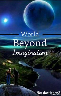 World Beyond Imagination 