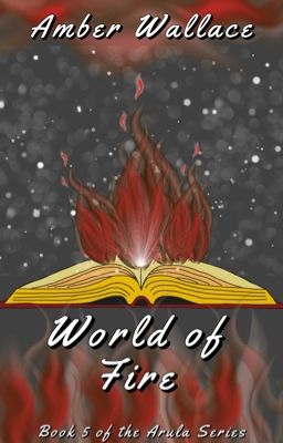 World Of Fire (Arula: Five)