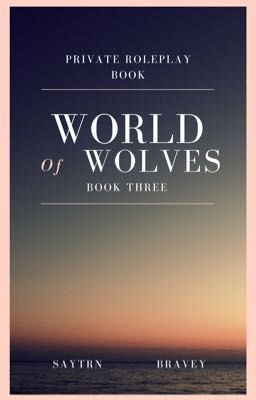 World of Wolves:Book Three