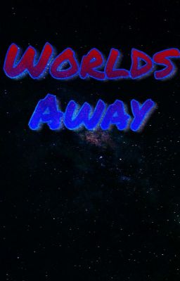 World's Away(Sonic Rp)