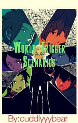 World Trigger Scenarios 