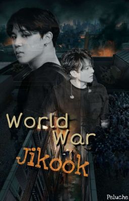 World War Jikook 