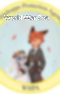 World War Zoo