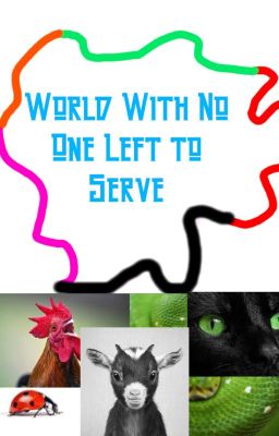 World With No One Left to Serve