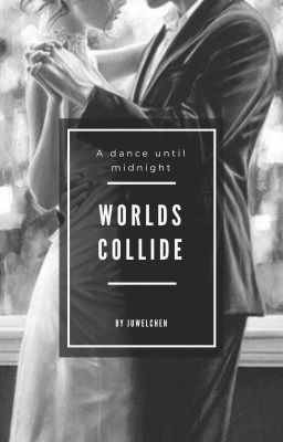 Worlds collide - A dance until midnight