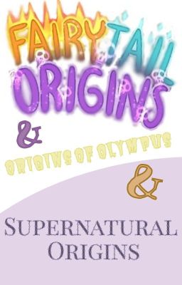 Worlds Intertwined |FairyTale Origins, Origins of Olympus & Supernatural Origins