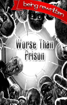 Worse Than Prison