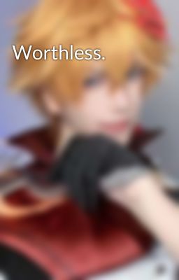 Worthless. 