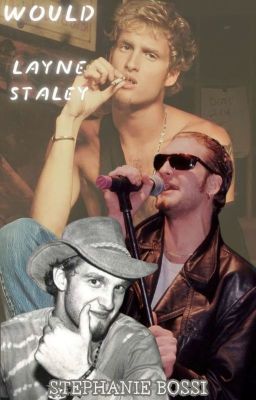 Would (Layne Staley)