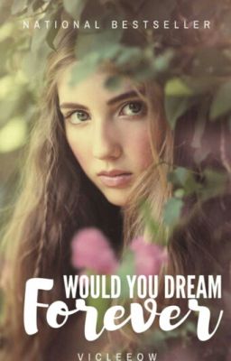 Would You Dream Forever? 