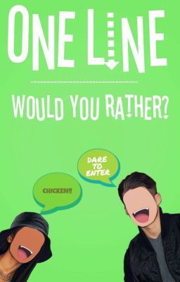 Would you rather?