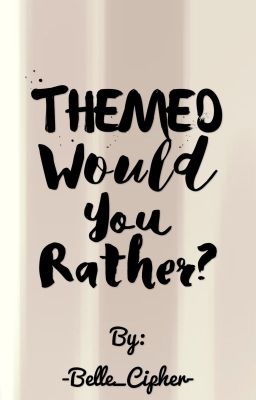 Would You Rather?