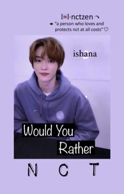 Would You Rather -જ-  NCT