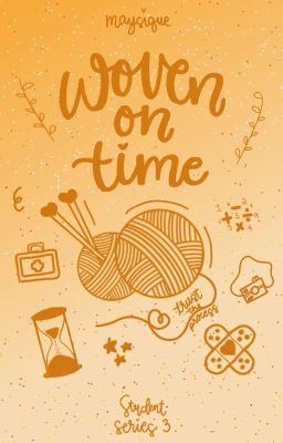 Woven on Time (Student Series #3)